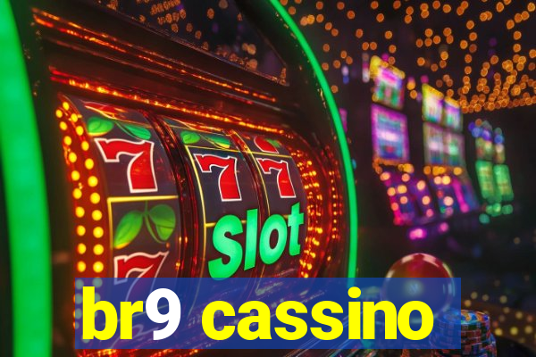 br9 cassino